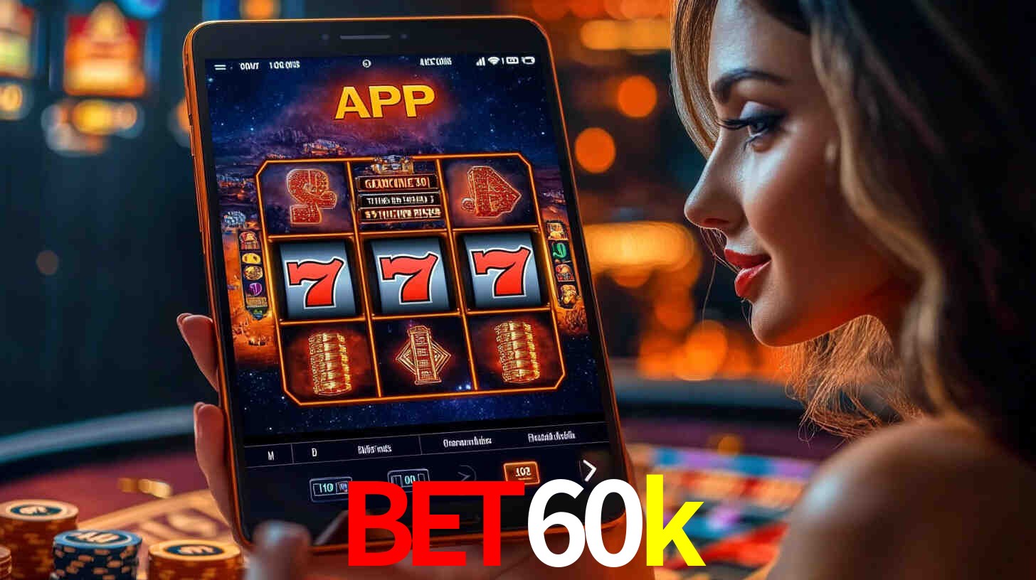 bet60k: A Experiência de Casino com Jogos de Mesa ao Vivo